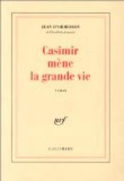 Casimir mène la grande vie par Jean d' Ormesson