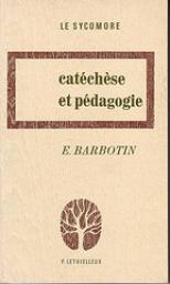 Catchse et pdagogie par Edmond Barbotin
