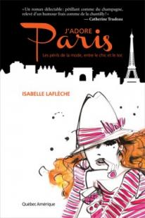 J'adore Paris : Les prils de la mode, entre le chic et le toc par Isabelle Laflche