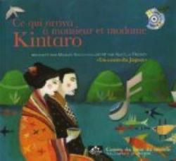 Ce qui arriva  monsieur et madame Kintaro : Un conte du Japon (1CD audio) par Muriel Bloch