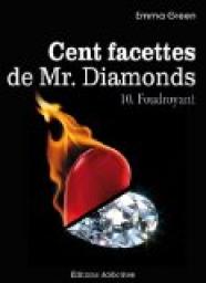 Cent facettes de M. Diamonds, tome 10 : Foudroyant par Emma Green