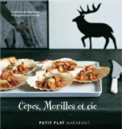 Cpes, Morilles et cie par Delphine de Montalier
