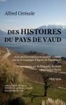 Des Histoires du Pays de Vaud (1895-1910)  par Alfred Crsole