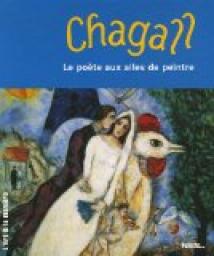 Chagall : Le pote aux ailes de peintre par Brigitta Hpler