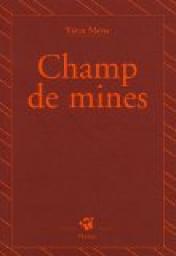 Champ de mines par Yann Mens