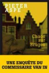 Chaos sur Bruges par Pieter Aspe