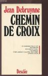 Chemin de Croix par Jean Debruynne