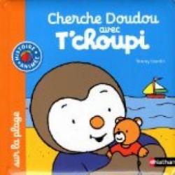 Cherche Doudou avec T'choupi : Sur la plage par Thierry Courtin