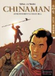 Chinaman, tome 7 : Affrontements  Blue Hill par Serge Le Tendre