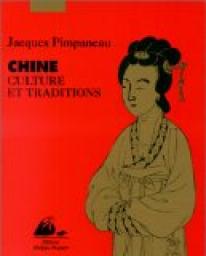 Chine : Culture et traditions par Jacques Pimpaneau