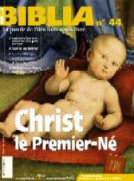 Christ, le premier-n - Revue Biblia, numro 44 par Edouard Cothenet