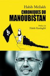 Chroniques du Manoubistan par Habib Mellakh