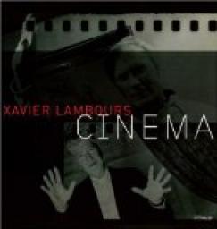 Cinma par Xavier Lambours