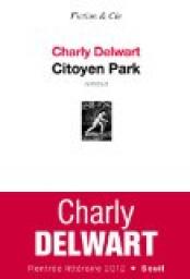 Citoyen Park par Charly Delwart