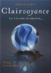 Clairvoyance, tome 2 : La falaise carlate par Amlie Sarn