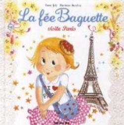 La fe Baguette, tome 17 : Visite Paris par Fanny Joly
