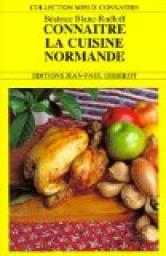 Connatre la cuisine normande par Batrice Blanc-Rudloff