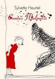 Contes Malpolis par Sylvette Heurtel