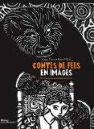 Contes de fes en images : Entre peur et enchantement par Carine Picaud