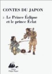 Contes du japon (tome 3 : Le Prince Eclipse et le Prince Eclat) par Editions Philippe Picquier