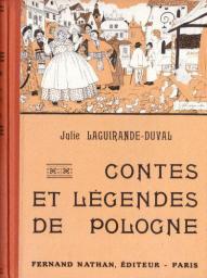Contes et lgendes de Pologne par Julie Laguirande-Duval