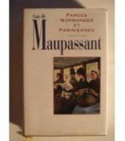 Farces normandes et parisiennes par Guy de Maupassant