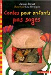 Contes pour enfants pas sages par Jacques Prévert