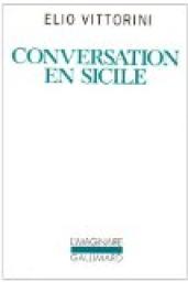 Conversation en Sicile par Elio Vittorini