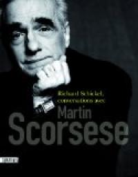 Conversations avec Martin Scorsese par Richard Schickel