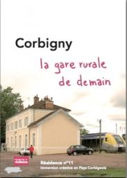 Corbigny La gare rurale de demain par La 27eme Région