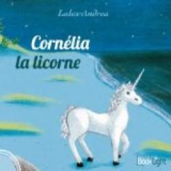 Cornlia la licorne par Lalex Andrea