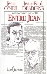 Correspondance entre Jean-Paul Desbiens et Jean O'Neil par Jean-Paul Desbiens
