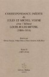Correspondance indite de Jules et Michel Verne avec l'diteur Louis-Jules Hetzel (1886-1914) vol 2 1897-1914 par Jules Verne