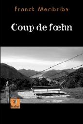 Coup de Foehn par Franck Membribe