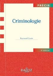 Criminologie par Raymond Gassin