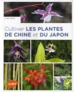Cultiver les plantes de Chine et du Japon par Cdric Basset