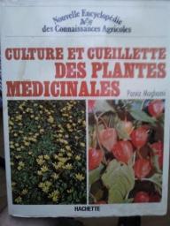 Culture et cueillette des plantes mdicinales par Parviz Maghami