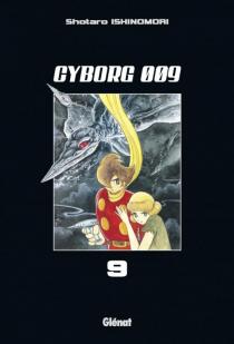 Cyborg 009, tome 9 par Shotaro Ishinomori