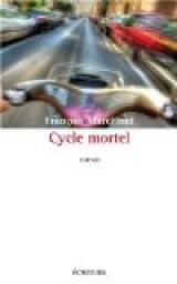 Cycle mortel par Franois Marchand