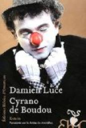 Cyrano de Boudou par Damien Luce