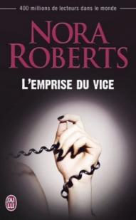 D.C. Detectives, tome 2 : L'Emprise du vice par Nora Roberts