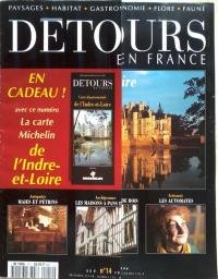 DETOUR EN FRANCE N14 - Les chteau de la Loire - L'Indre-et-Loire - Tours - Maies et ptrins par  Dtours en France