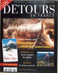 DETOUR EN FRANCE N31 - La France souterraine - Les Hautes-Alpes - Les lampes  ptroles par  Dtours en France