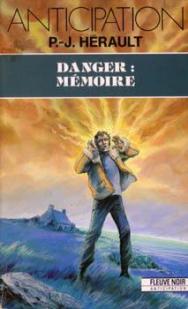 Danger : mmoire par Paul-Jean Hrault