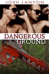 Dangerous Ground, tome 1 par Josh Lanyon