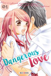 Dangerous Love, tome 1 par Kana Nanajima
