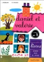 Daniel et Valrie - CP : Premier livret de lecture par Lucette Houblain
