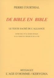 De Bible en Bible par Pierre  Courthial