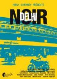 Delhi Noir par Hirsh Sawhney
