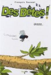 Des btes !, tome 2 : Bzzz... par Franois Roussel